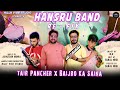 Hansru band refix i pahadi instrumental  tair pancher  baijro ka saina  official garhwali