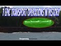 7 Epic Transport Operations In History