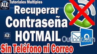 Como Recuperar Contraseña De Hotmail o Outlook, Sin Numero de Telefono ni Correo Electrónico