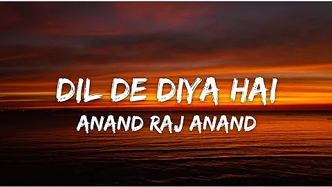 Dil De Diya Hai (Lyrics w/ english translation) - Thank God | Sidharth M, Rakul | Anand Raj Anand