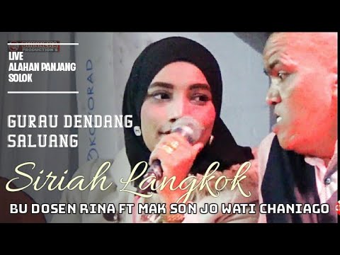 Bu Dosen Rina Ft Mak Son Jo Wati Chaniago || Siriah Langkok