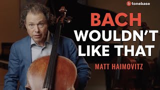 The Great Debate About Bach’s 2nd Cello Suite (ft. Matt Haimovitz)