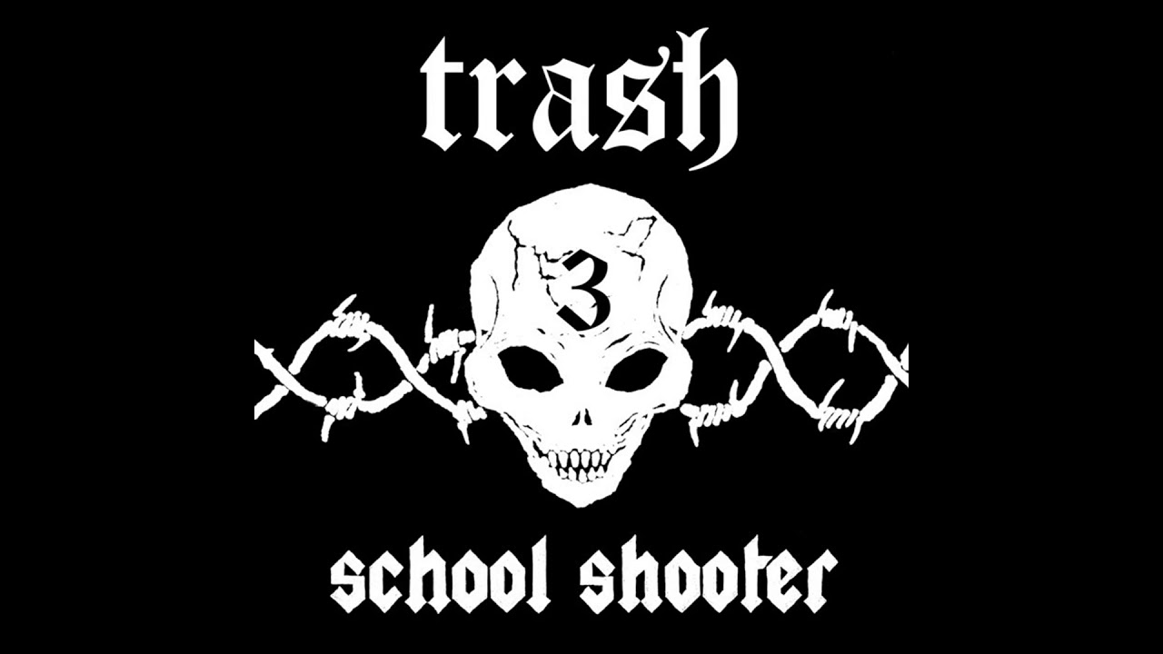 school shooter   Trash 3   03 Bad Vibes