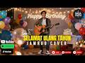 Selamat Ulang Tahun – Jamrud (Cover Slow) 🎶 Ucapan Untuk Kamu
