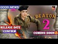 Wow maddam sir season 2 coming soon in june release date good news latest update