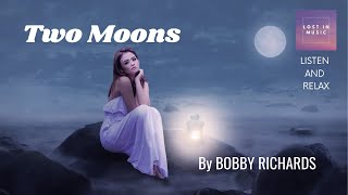 Bobby Richards | Two Moons