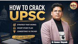 How to crack UPSC ? By Dr Kumar Mayank | #upscpreparation #iasguidance #howtocrackupsc #kartavyaias