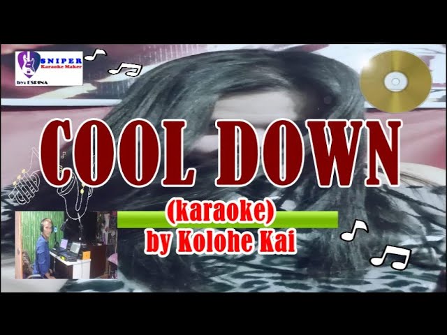 COOL DOWN by Kolohe Kai -karaoke