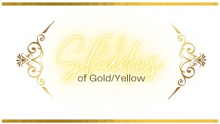 50 Shades Of Gold/Yellow, Update #9