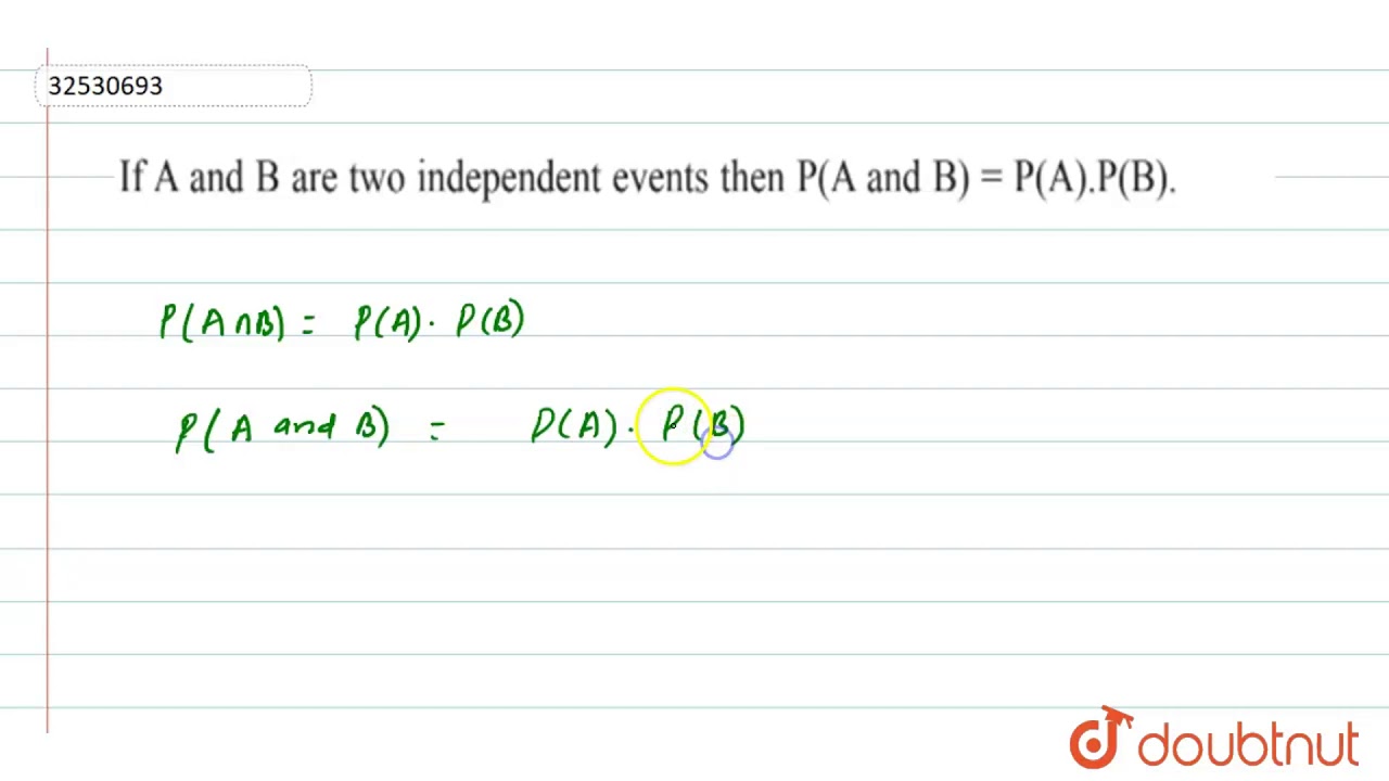 If A And B Are Two Independent Events, Then P( A And B)=P(A)`Cdot`P(B) -  Youtube