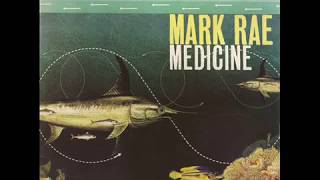 Video thumbnail of "Mark Rae ‎– Medicine"