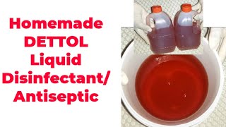 How to make DETTOL Liquid Disinfectant at home. Dettol Antiseptic Liquid Recipe! #cleaningagents