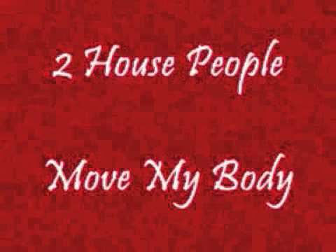 2 House People featuring Cynthia M - Move My Body - 1987