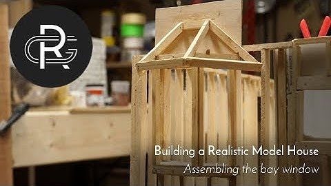 Making a Realistic Model House, Part 17: Assembling the Bay Window