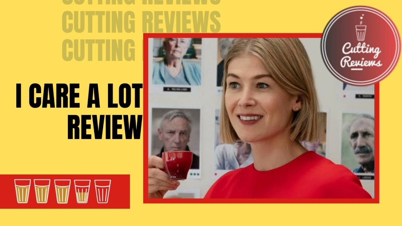 I CARE A LOT | NETFLIX | CUTTING REVIEWS