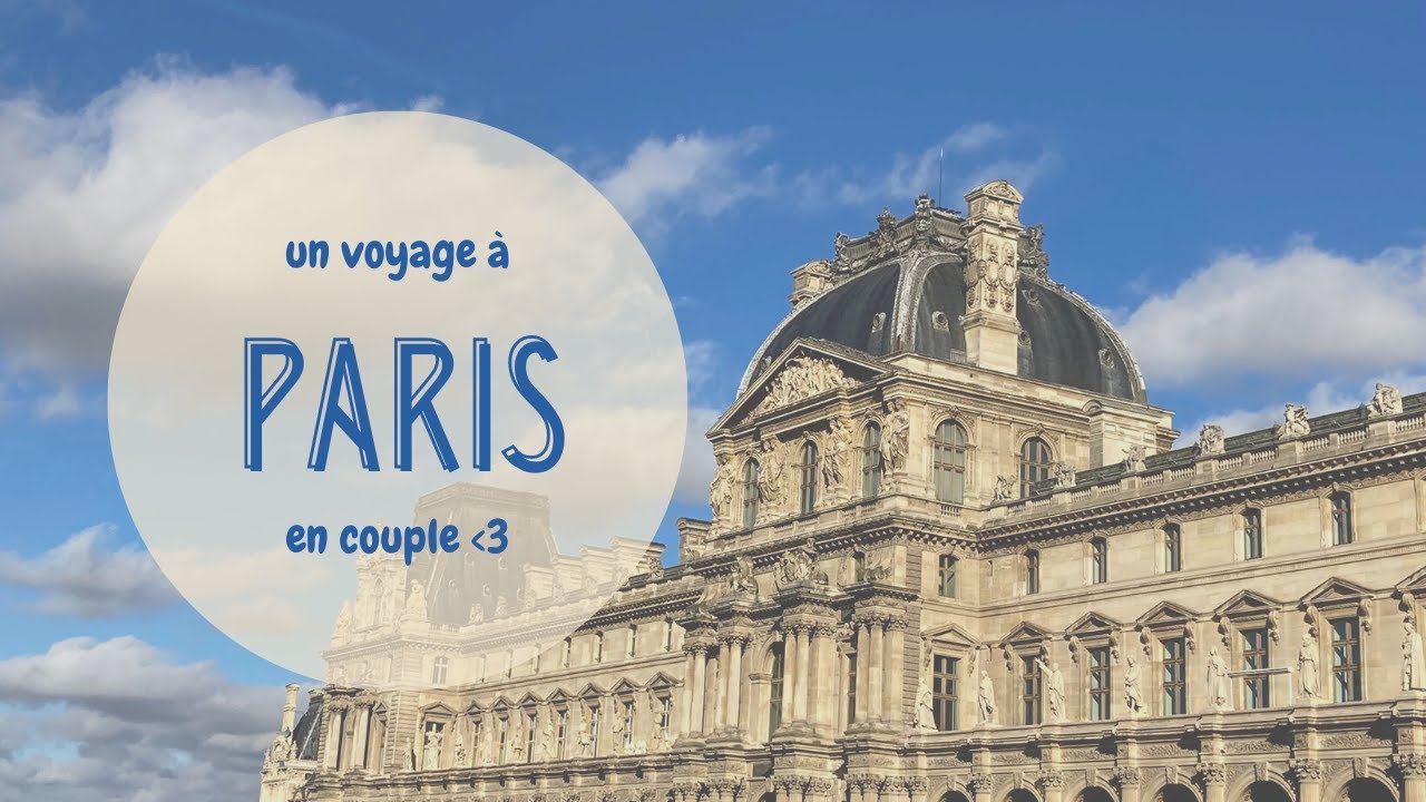 4 JOURS A PARIS AVEC MON COPAIN YouTube