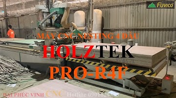MÁY CNC NESTING 4 ĐẦU HOLZTEK PRO-R4F. Bàn giao chiếc thứ hai cho nhà máy tại Bình Dương