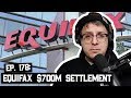 Equifax $700M Settlement, Listener Questions (BSP-178)