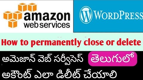 How to permanently delete or close your amazon web services (AWS)  account || in telugu