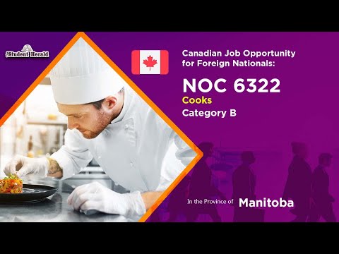 Canadian Job Opportunity for Foreign Nationals: NOC 6322, Job Title Cooks Category B in Manitoba
