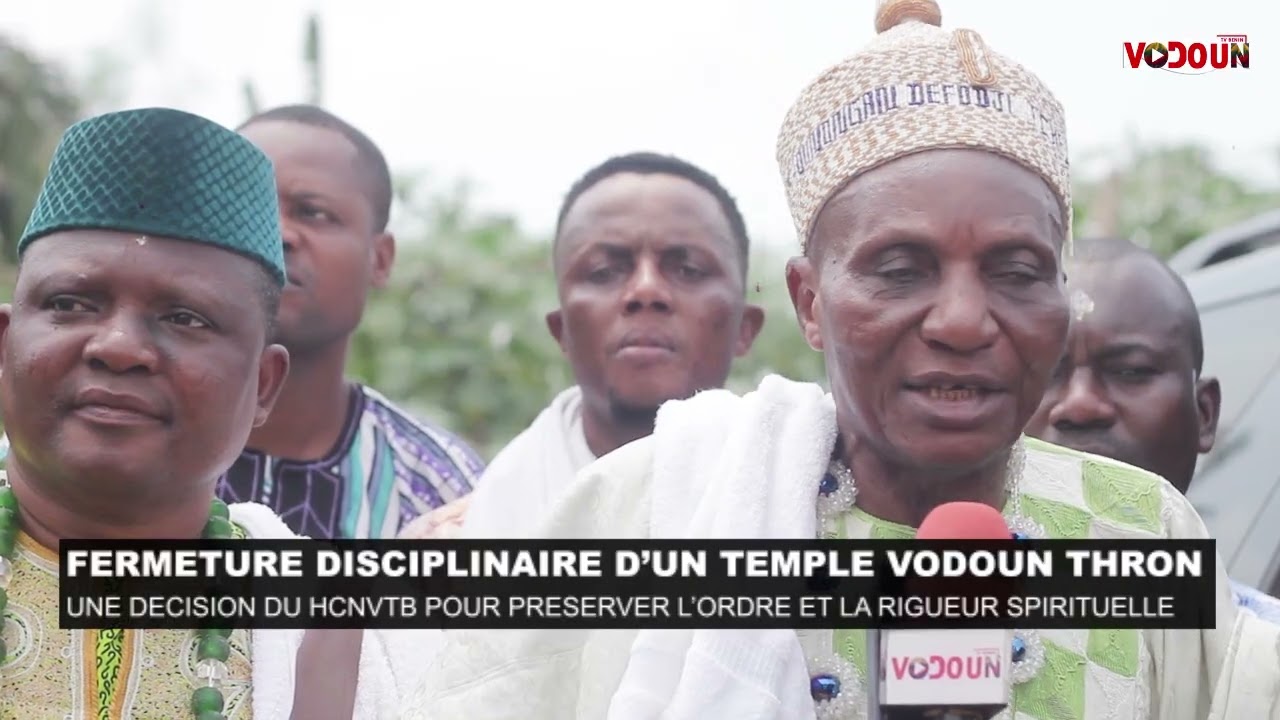 VODOUN TV BÉNIN // FERMETURE DISCIPLINAIRE D'UN TEMPLE VODOUN THRON KPÉTO DÉKA A ABOMEY CALAVI 