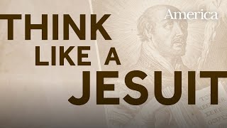 Introducing: Think Like a Jesuit