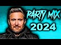 BEST OF DAVID GUETTA STYLE PARTY MIX 2024 - Best Remixes & Mashups of Popular Songs David Guetta
