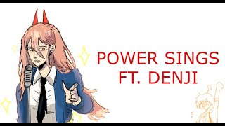 Power Sings ft. denji - Chainsaw man