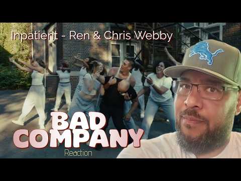 NOW WE'RE DOIN BROADWAY TOO?? 🤣 | Inpatient (Ren x Chris Webby) - Bad Company Reaction