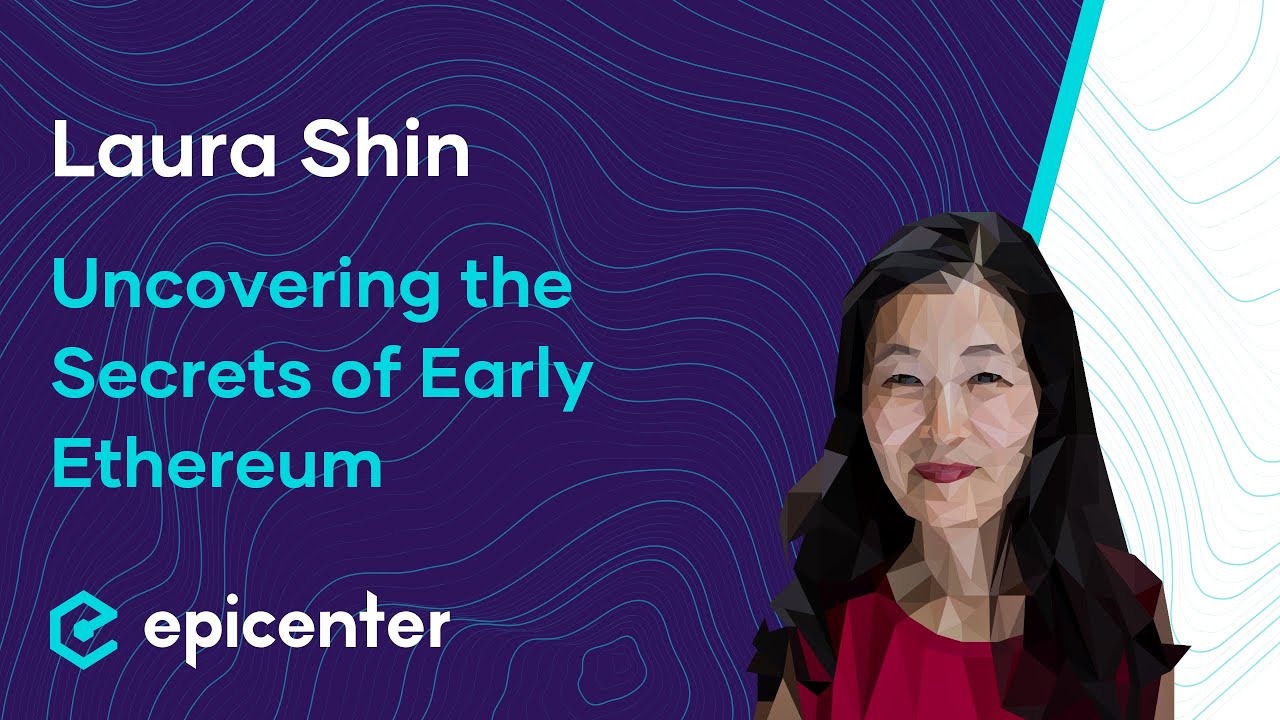 Laura Shin: The Cryptopians – Uncovering the Secrets of Early Ethereum #386