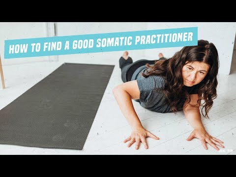 How to find a good somatic practitioner
