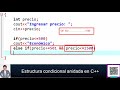 Ejemplo sencillo de estructura condicional anidada en C++