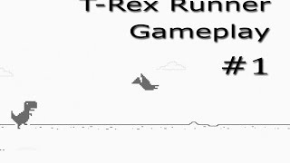 T-Rex Runner gameplay #1