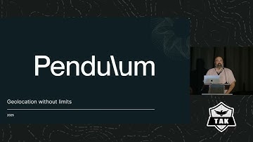 Pendulum Non-GPS Geolocation - 2025 TAK Offsite