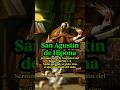 San Agustín de Hipona Nadie asciende al cielo sino el que desciende del cielo#shorts #viral #fe