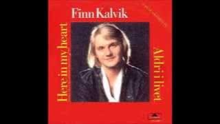1981 Finn Kalvik - Here In My Heart