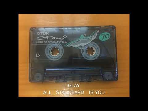 GLAY・ALL STANDEARD IS YOU（アコースティック）