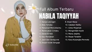 Nabila Taqiyyah - Hanya Lolongan (Full Album Tanpa Iklan Terbaru 2024)