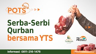 Serba-Serbi Qurban bersama YTS (POTS)