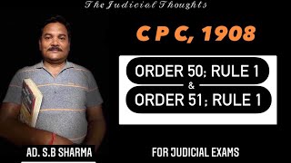 CPC, 1908(Order 50 Rule 1; Order 51 Rule 1)