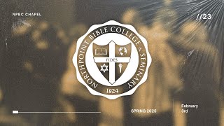 NPBC Chapel | Justas Slepikas | February 3rd | Spring 2025