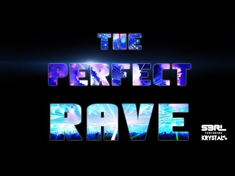 The Perfect Rave (feat. Krystal)