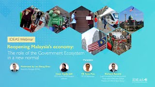 Recording: Reopening Malaysia’s economy: The role of the Government Ecosystem in a new normal