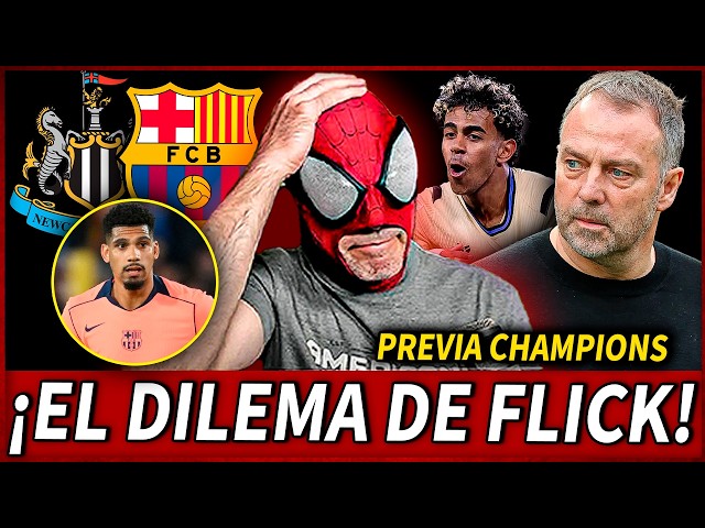 🤯¡HANSI FLICK DEBERÁ TOMAR UNA DECISIÓN con ARAUJO! |💥PREVIA NEWCASTLE vs BARÇA