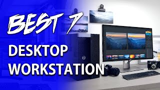 Top 7 Best Desktop Workstations In 2021 Techhack