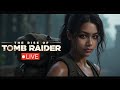 The Rise of the Tomb Raider LIVE | PC Gameplay Walkthrough | Lara Croft Adventure | BGMI LATER