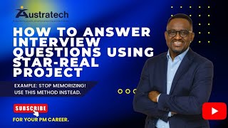 Full How to Ans Interview Question Using STAR  Real Project Example Stop Memorizing this Method Interview Guide