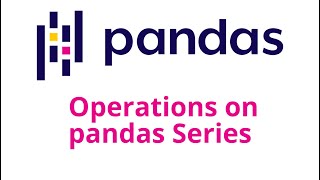 [Arabic] [ 5 ] Arithmetic Operations on pandas Series