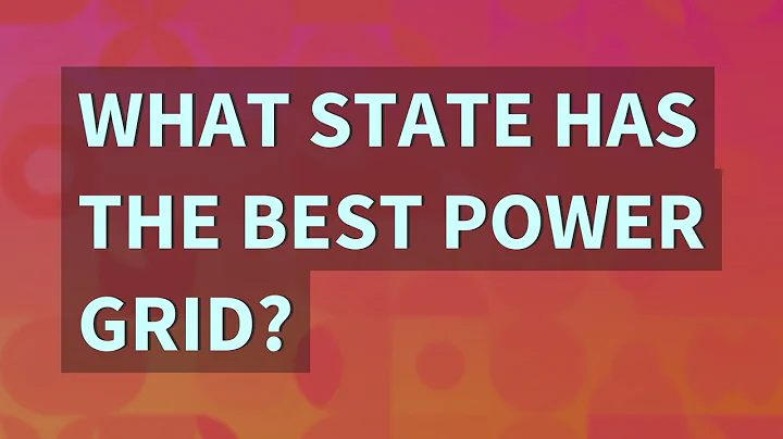 What state has the best power grid?