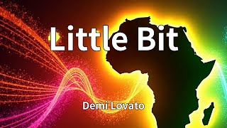 Download Lagu Demi Lovato - Little Bit (Lyrics) MP3